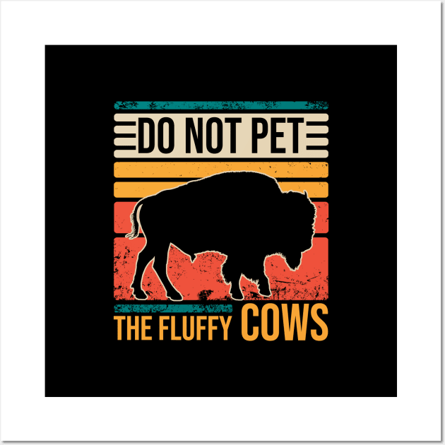 Do Not Pet The Fluffly Cows Wall Art by Zen Cosmos Official